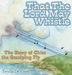 That the Lord May Whistle - De Coste, Twylla