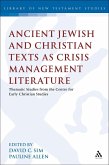 Ancient Jewish and Christian Texts as Crisis Management Literature (eBook, PDF)