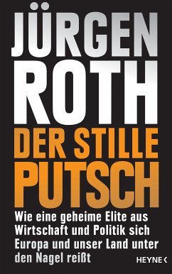 Der stille Putsch (eBook, ePUB) - Roth, Jürgen