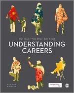 Understanding Careers - Inkson, J H Kerr; Dries, Nicky; Arnold, John