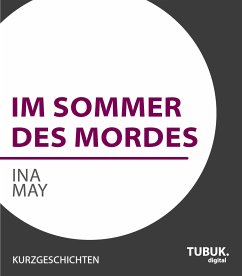 Im Sommer des Mordes (eBook, ePUB) - May, Ina