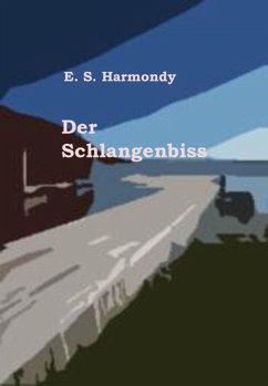 Der Schlangenbiss (eBook, ePUB) - Harmondy, E. S.