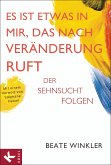 Es ist etwas in mir, das nach Veränderung ruft (eBook, ePUB)