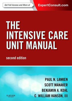 Intensive Care Unit Manual E-Book (eBook, ePUB) - Lanken MD, Paul N.; Manaker MD; Kohl MD, Fccm; Hanson MD, C. William