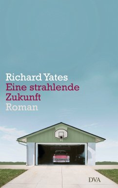Eine strahlende Zukunft (eBook, ePUB) - Yates, Richard