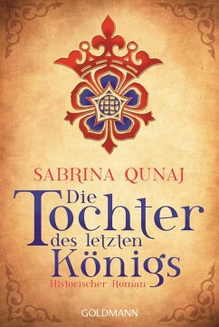 Die Tochter des letzten Königs / Geraldines-Roman Bd.1 (eBook, ePUB) - Qunaj, Sabrina