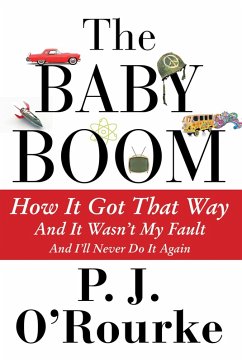 The Baby Boom (eBook, ePUB) - O'Rourke, P. J.