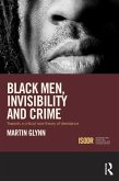 Black Men, Invisibility and Crime (eBook, PDF)