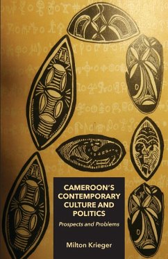 Cameroon's Contemporary Culture and Politics - Krieger, Milton