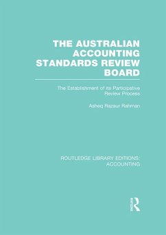 The Australian Accounting Standards Review Board (RLE Accounting) (eBook, ePUB) - Rahman, Asheq