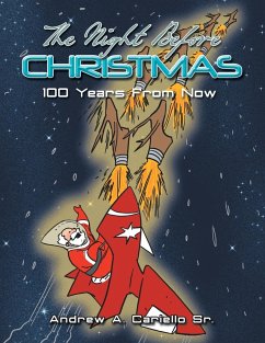 The Night Before Christmas 100 Years From Now - Cariello, Andrew A.