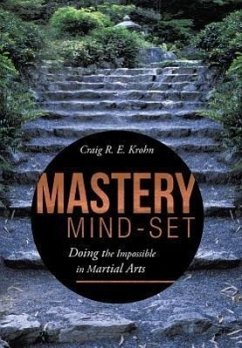 Mastery Mind-Set - Krohn, Craig R. E.