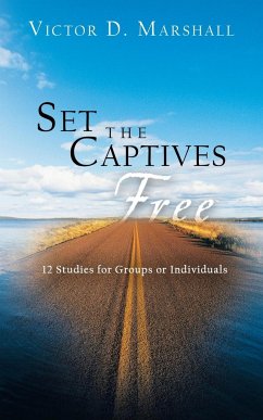 Set the Captives Free - Marshall, Victor D.