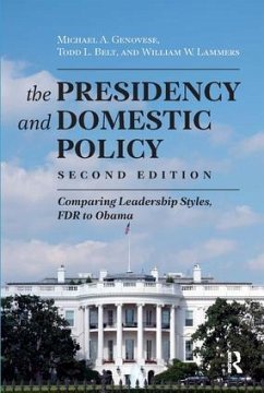 Presidency and Domestic Policy - Genovese, Michael A; Belt, Todd L; Lammers, William W