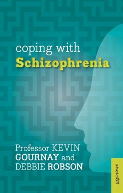 Coping with Schizophrenia (eBook, ePUB) - Gournay, Kevin