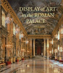 Display of Art in Roman Palace, 1550-1750 - Feigenbaum, Gail