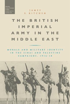 The British Imperial Army in the Middle East (eBook, PDF) - Kitchen, James E.