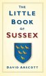 The Little Book of Sussex (eBook, ePUB) - Bild 1