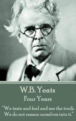 Four Years (eBook, ePUB) - Yeats, W. B.