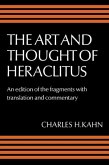 Art and Thought of Heraclitus (eBook, PDF) Art and Thought of Heraclitus (eBook, PDF)