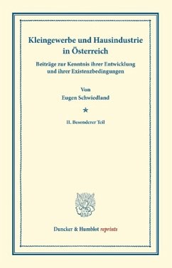 Kleingewerbe und Hausindustrie in Österreich - Schwiedland, Eugen