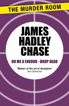 Do me a Favour - Drop Dead (eBook, ePUB) - Chase, James Hadley