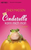 Cinderella kann mich mal! (eBook, ePUB)