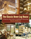 The Classic Hewn-Log House (eBook, ePUB)
