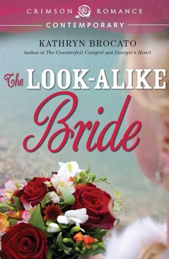 The Look-Alike Bride (eBook, ePUB) - Brocato, Kathryn