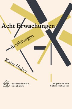 Acht Erwachungen (eBook, ePUB) - Huber, Katja