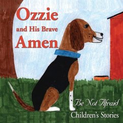 Ozzie And His Brave Amen - Be Not Afraid Children's Stories