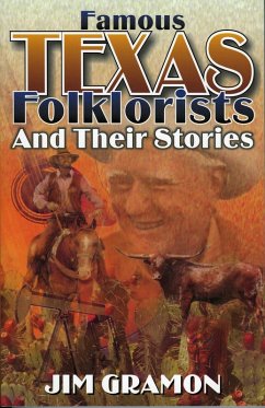 Famous Texas Folklorists and Their Stories (eBook, ePUB) Cover Famous Texas Folklorists and Their Stories (eBook, ePUB)