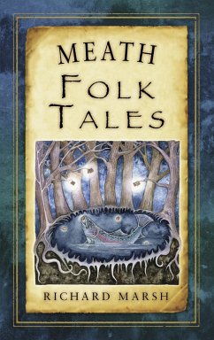 Meath Folk Tales (eBook, ePUB) - Marsh, Richard