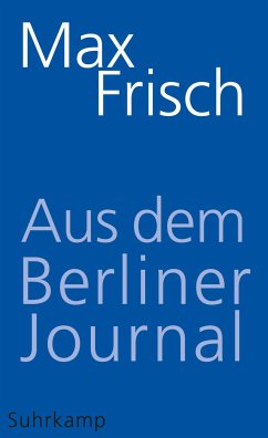 Aus dem Berliner Journal (eBook, ePUB) - Frisch, Max