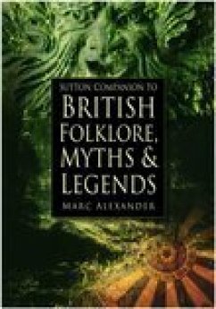 Sutton Companion to the Folklore, Myths and Customs of Britain (eBook, ePUB) - Barrie, Alexander