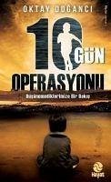 10 Gün Operasyonu - Doganci, Oktay