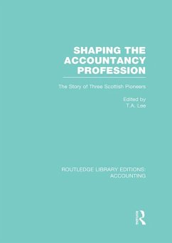 Shaping the Accountancy Profession (RLE Accounting) (eBook, PDF)