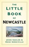 The Little Book of Newcastle (eBook, ePUB)