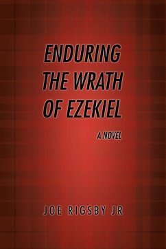 Enduring the Wrath of Ezekiel. - Rigsby, Joe