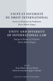 Unité Et Diversité Du Droit International/Unity and Diversity of International Law: Ecrits En l'Honneur Du Professeur Pierre-Marie Dupuy/Essays in Hon
