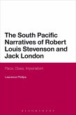 The South Pacific Narratives of Robert Louis Stevenson and Jack London (eBook, ePUB)