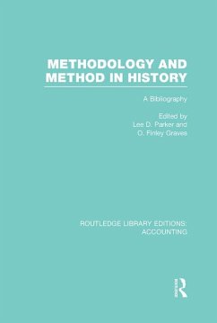 Methodology and Method in History (RLE Accounting) (eBook, PDF) Methodology and Method in History (RLE Accounting) (eBook, PDF)