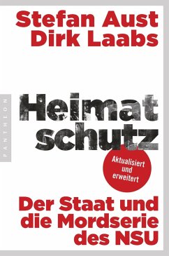 Heimatschutz (eBook, ePUB) - Aust, Stefan; Laabs, Dirk