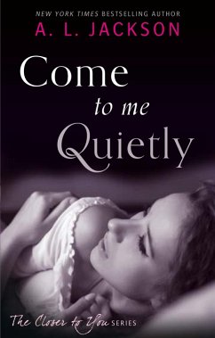Cover Come to Me Quietly (eBook, ePUB)