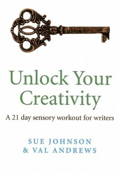 Cover Unlock Your Creativity: A 21-Day Sensory Workout for Writers
