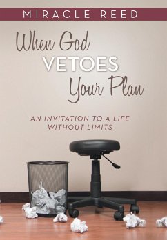 When God Vetoes Your Plan - Reed, Miracle