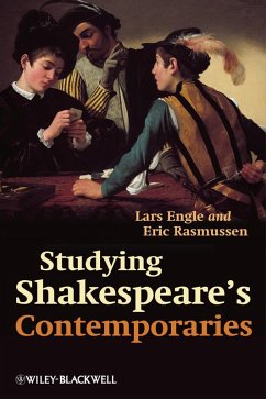 Studying Shakespeare's Contemporaries (eBook, PDF) - Engle, Lars; Rasmussen, Eric