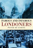 Famous and Infamous Londoners (eBook, ePUB)