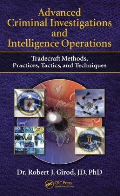 Advanced Criminal Investigations and Intelligence Operations - Girod, Robert J