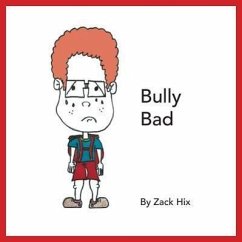 Bully Bad - Hix, Zack